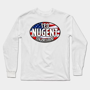 UNCLE TED FOR PRESIDENT Long Sleeve T-Shirt